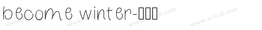 become winter字体转换